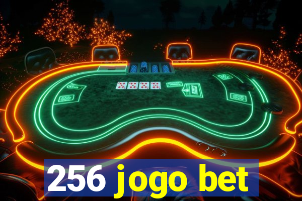 256 jogo bet